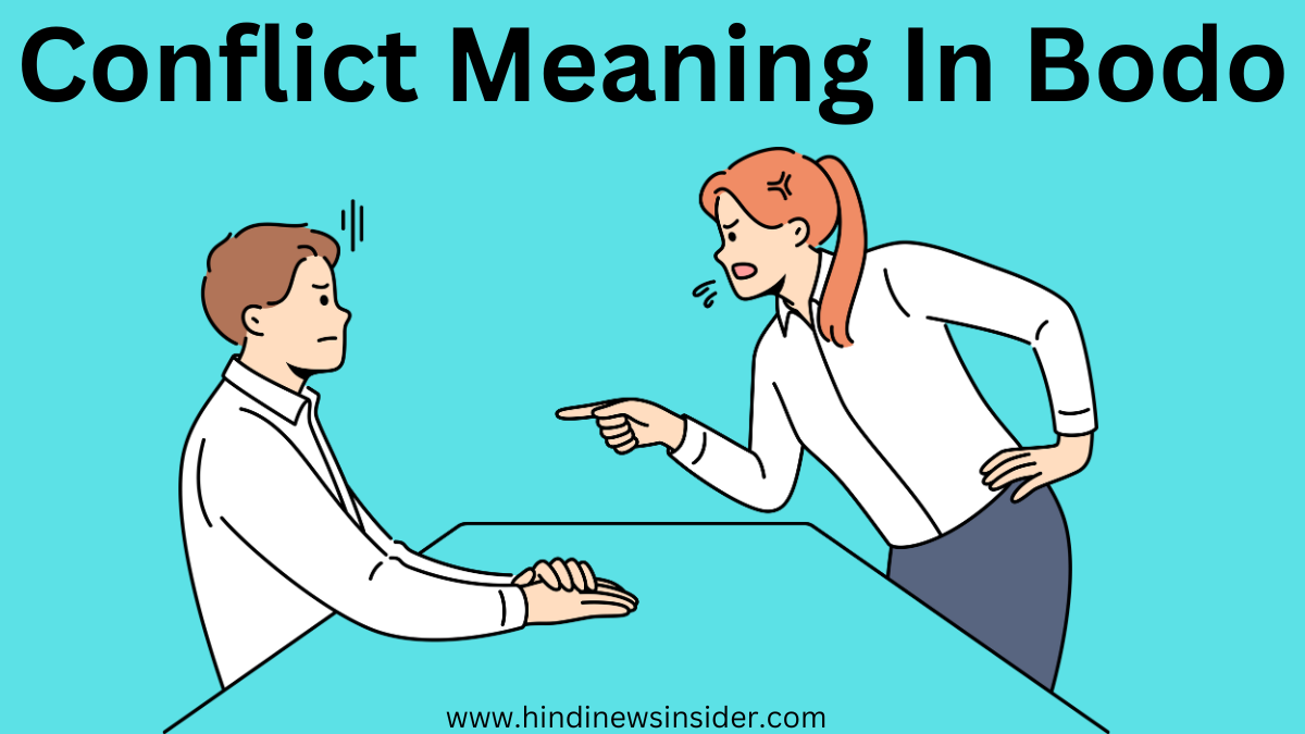 Conflict Meaning In Bodo