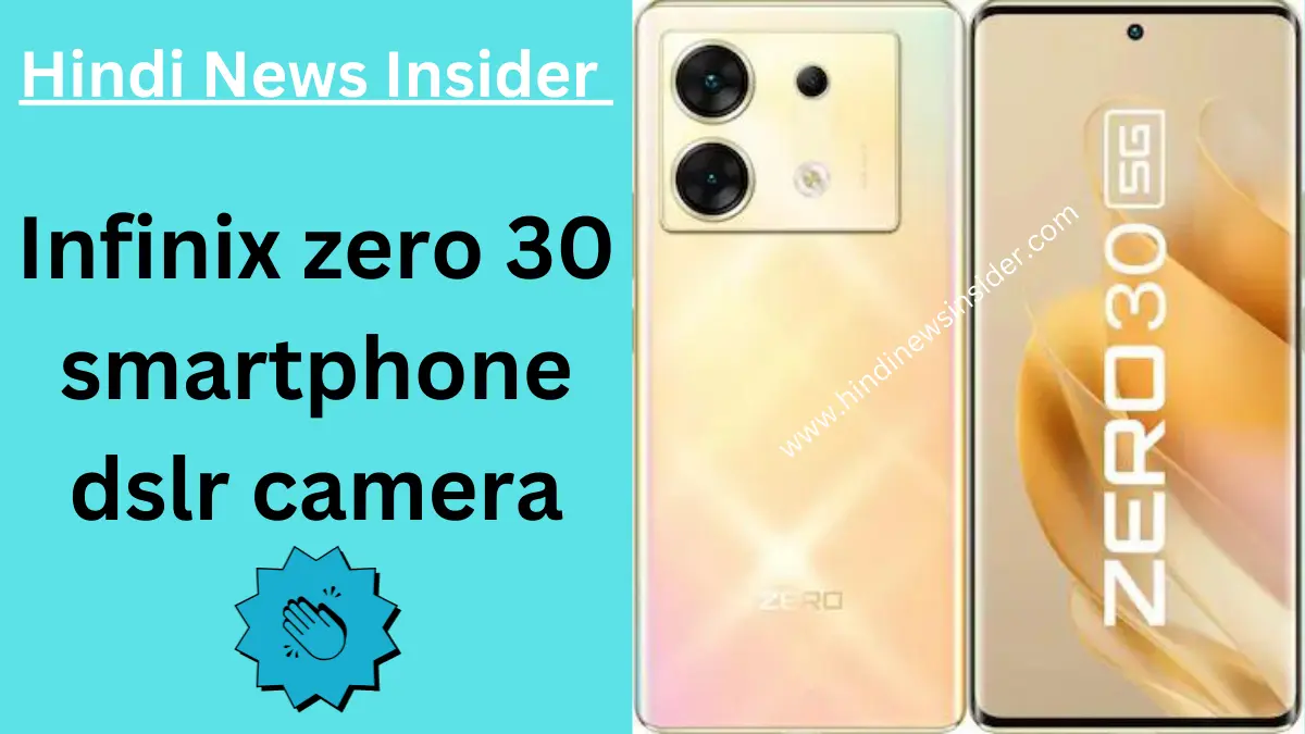 Infinix zero 30 smartphone dslr camera