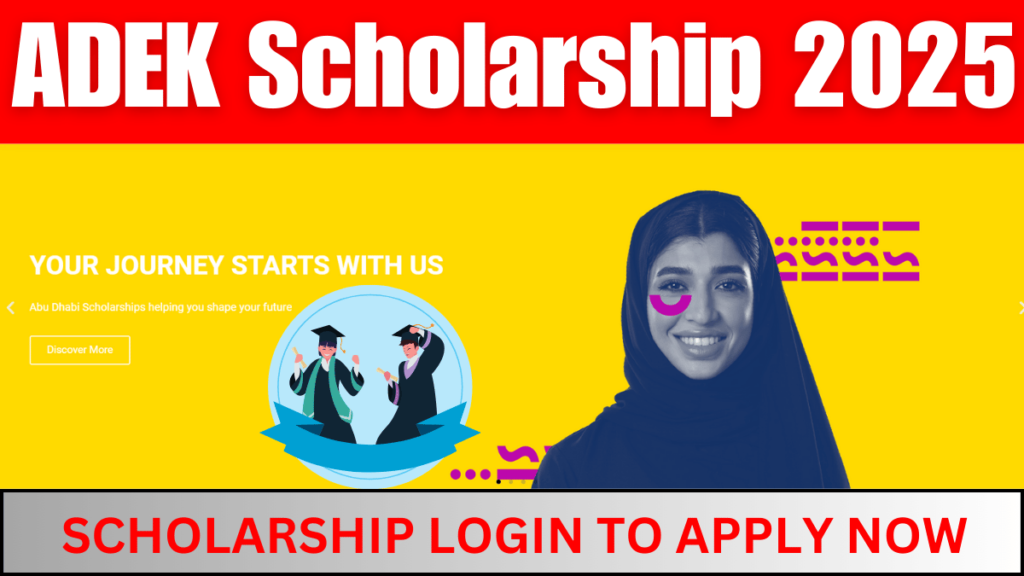 ADEK Scholarship 2025: login apply